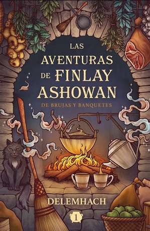 64635-LAS AVENTURAS DE FINLAY ASHOWAN: DE BRUJAS Y BANQUETES