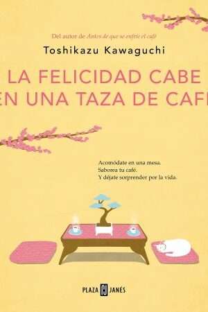 59076-LA FELICIDAD CABE EN UNA TAZA DE CAFE