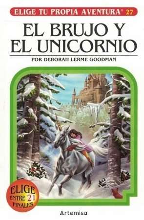 65140-ELIGE TU PROPIA AVENTURA 27 : EL BRUJO Y EL UNICORNIO