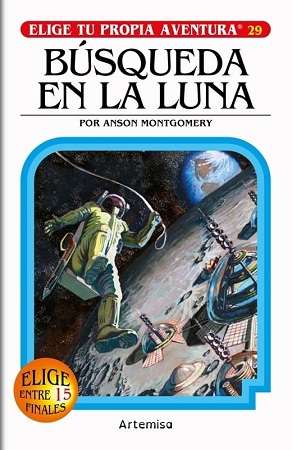 65141-ELIGE TU PROPIA AVENTURA 29 : BUSQUEDA EN LA LUNA