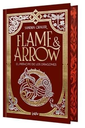 64890-FLAME & ARROW 1 - EL PRINCIPE DE LOS DRAGONES