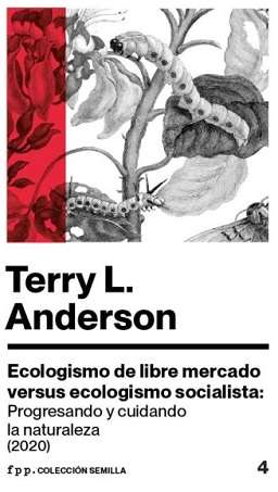 64886-ECOLOGISMO DE LIBRE MERCADO VERSUS ECOLOGISMO SOCIALISTA