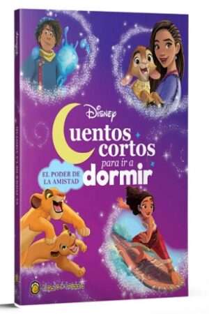 64515-CUENTOS CORTOS PARA IR A DORMIR. EL PODER DE LA AMISTAD
