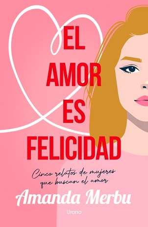 65529-EL AMOR ES FELICIDAD