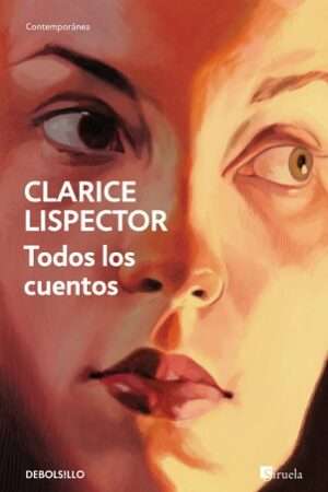 65458-TODOS LOS CUENTOS : CLARICE LISPECTOR