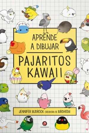 65308-APRENDE A DIBUJAR PAJARITOS KAWAII