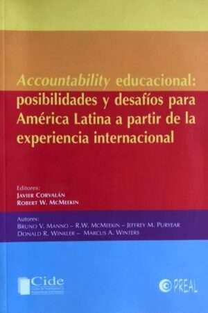 40400-ACCOUNTABILITY EDUCACIONAL POSIBILIDADES Y DESAFIOS PARA AMERICA LATINA A PARTIR DE LA EXPERIENCIA INTERNACIONAL