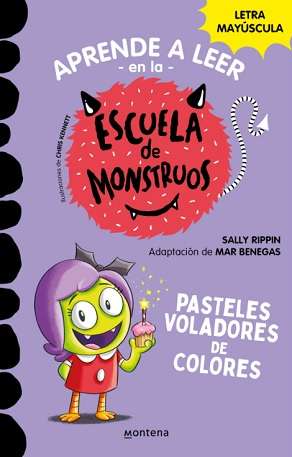 65744-APRENDE A LEER EN LA ESCUELA DE MONSTRUOS 5. PASTELES VOLADORES DE COLORES