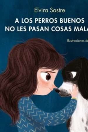 15379-A LOS PERROS BUENOS NO LES PASAN COSAS MALAS