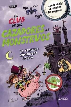 65839-EL CLUB DE LOS CAZADORES DE MONSTRUOS : EL CASTILLO ENCANTADO DE BOO