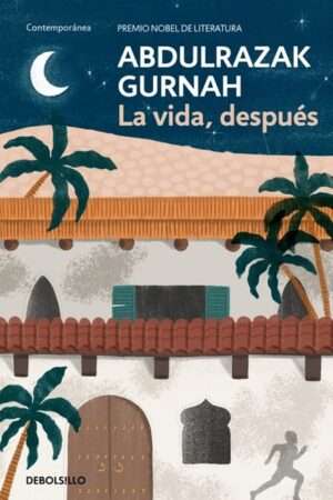 65914-LA VIDA, DESPUES (PREMIO NOBEL DE LITERATURA)