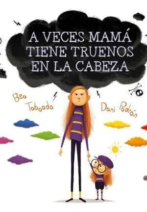 63383-A VECES MAMA TIENE TRUENOS EN LA CABEZA
