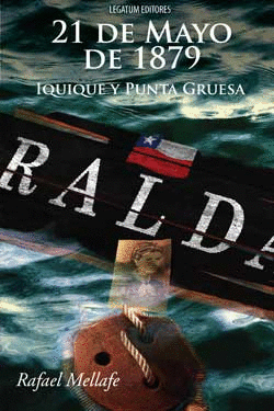 19839-21 DE MAYO DE 1879 IQUIQUE Y PUNTA GRUESA