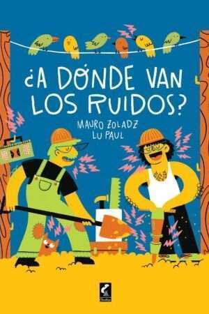 55277-A DONDE VAN LOS RUIDOS?