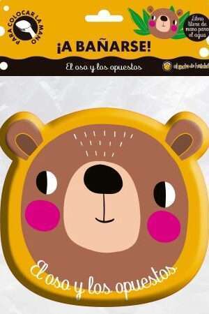 39361-A BAÑARSE! - EL OSO Y LOS OPUESTOS