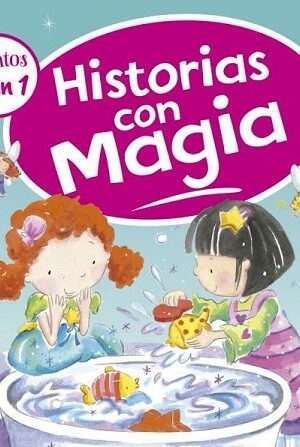53406-2 CUENTOS EN 1 - HISTORIAS MAGIA