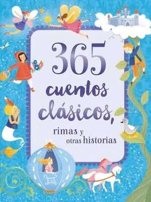 24476-365 CUENTOS CLASICOS, RIMAS Y OTRAS HISTORIAS