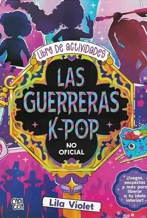 66431-LAS GUERRERAS K-POP LIBRO DE ACTIVIDADES