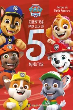 66505-CUENTOS PARA LEER EN 5 MINUTOS : HEROES DE BAHIA AVENTURA / PAW PATROL
