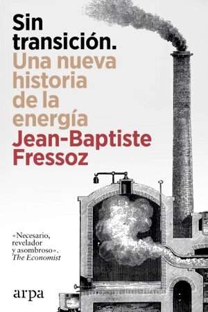 66249-SIN TRANSICION. UNA NUEVA HISTORIA DE LA ENERGIA