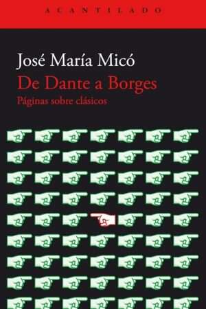 66271-DE DANTE A BORGES. PAGINAS SOBRE CLASICO