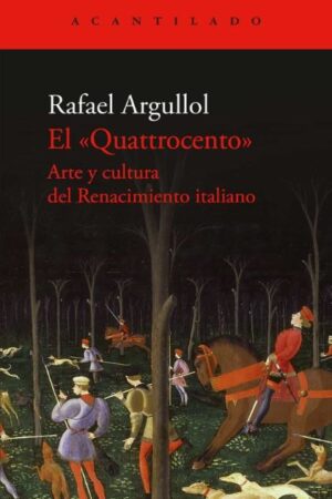 66113-EL QUATTROCENTO. ARTE Y CULTURA DEL RENACIMIENTO ITALIANO