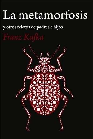 66829-LA METAMORFOSIS Y OTROS RELATOS DE PADRES E HIJOS
