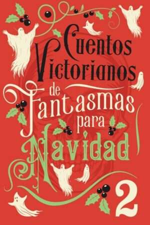 66780-CUENTOS VICTORIANOS DE FANTASMAS PARA NAVIDAD 2