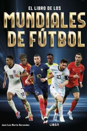 66940-EL LIBRO DE LOS MUNDIALES DE FUTBOL