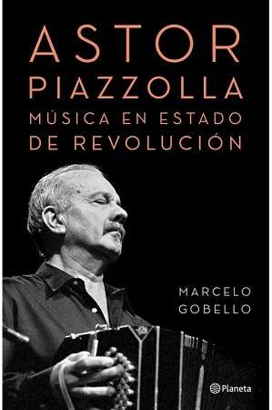 66855-ASTOR PIAZZOLLA, MUSICA EN ESTADO DE REVOLUCION