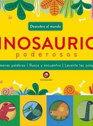 66903-DINOSAURIOS PODEROSOS / DESCUBRO EL MUNDO