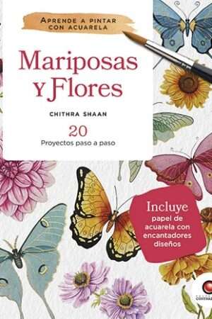 66769-MARIPOSAS Y FLORES / APRENDE A PINTAR CON ACUARELA