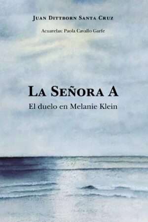67010-LA SEÑORA A. EL DUELO EN MELANIE KLEIN
