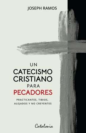 66858-UN CATECISMO CRISTIANO PARA PECADORES