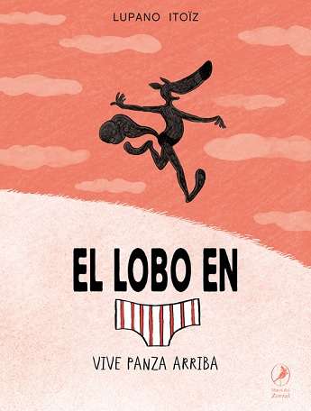 66862-EL LOBO EN CALZONCILLOS VIVE PANZA ARRIBA