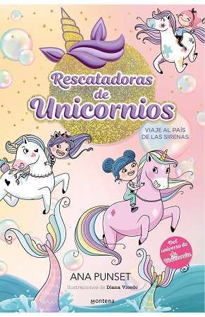 65099-RESCATADORAS DE UNICORNIOS 1 - VIAJE AL PAIS DE LAS SIRENAS