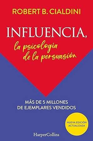 67207-INFLUENCIA : LA PSICOLOGIA DE LA PERSUASION
