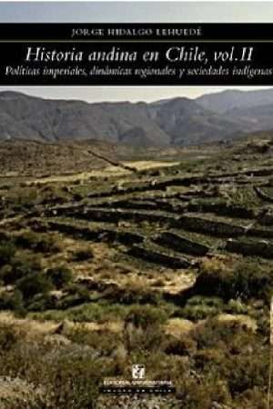47647-HISTORIA ANDINA EN CHILE VOL.2