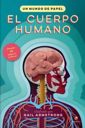 67346-EL CUERPO HUMANO - UN MUNDO DE PAPEL