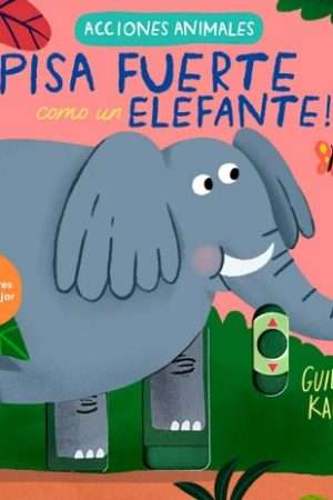 67339-ACCIONES ANIMALES - PISA FUERTE COMO UN ELEFANTE