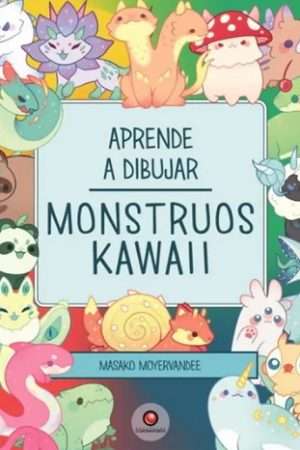 67342-APRENDE A DIBUJAR MONSTRUOS KAWAII