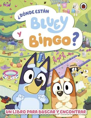 67417-BLUEY. DONDE ESTA BLUEY Y BINGO?