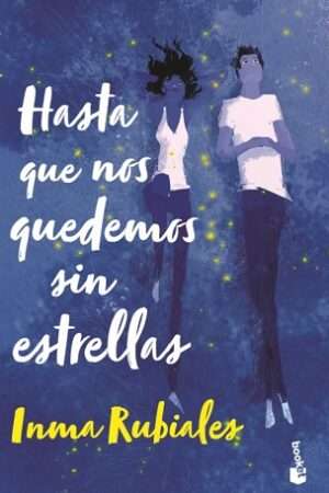 67159-HASTA QUE NOS QUEDEMOS SIN ESTRELLAS