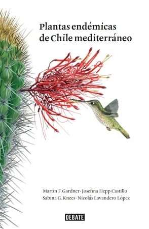 67172-PLANTAS ENDEMICAS DE CHILE MEDITERRANEO (TD)