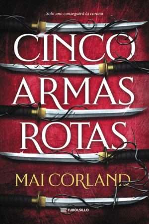 67313-CINCO ARMAS ROTAS (CINCO ARMAS ROTAS I)