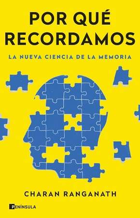 59139-POR QUE RECORDAMOS : LA NUEVA CIENCIA DE LA MEMORIA