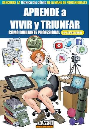 68090-APRENDE A VIVIR Y TRIUNFAR COMO DIBUJANTE PROFESIONAL