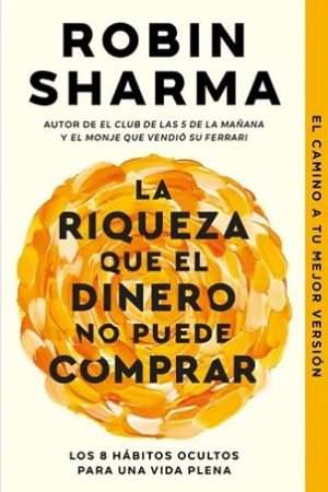 64389-LA RIQUEZA QUE EL DINERO NO PUEDE COMPRAR