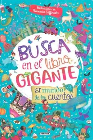 67715-BUSCA EN EL LIBRO GIGANTE. EL MUNDO DE LOS CUENTOS