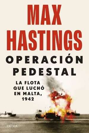 59655-OPERACION PEDESTAL : LA FLOTA QUE LUCHO EN MALTA, 1942